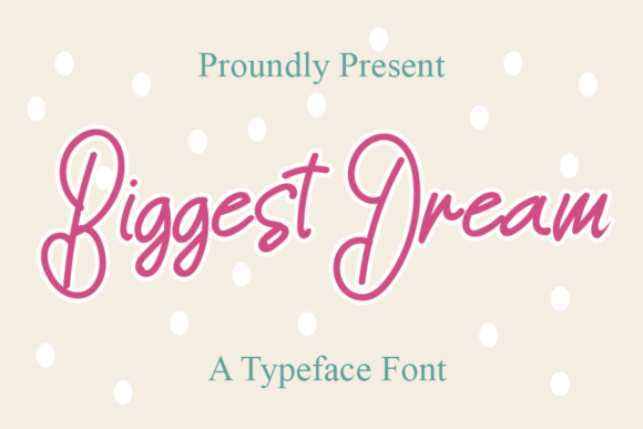 Biggest Dream: A Handwritten Font That Elevates Web Design Typography