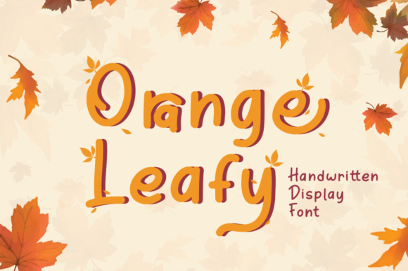 Orange Leafy: A Sweet Handwritten Font for Romantic Editorial Designs