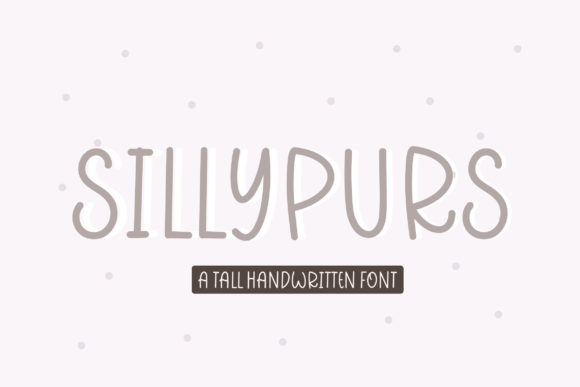 Sillypurs